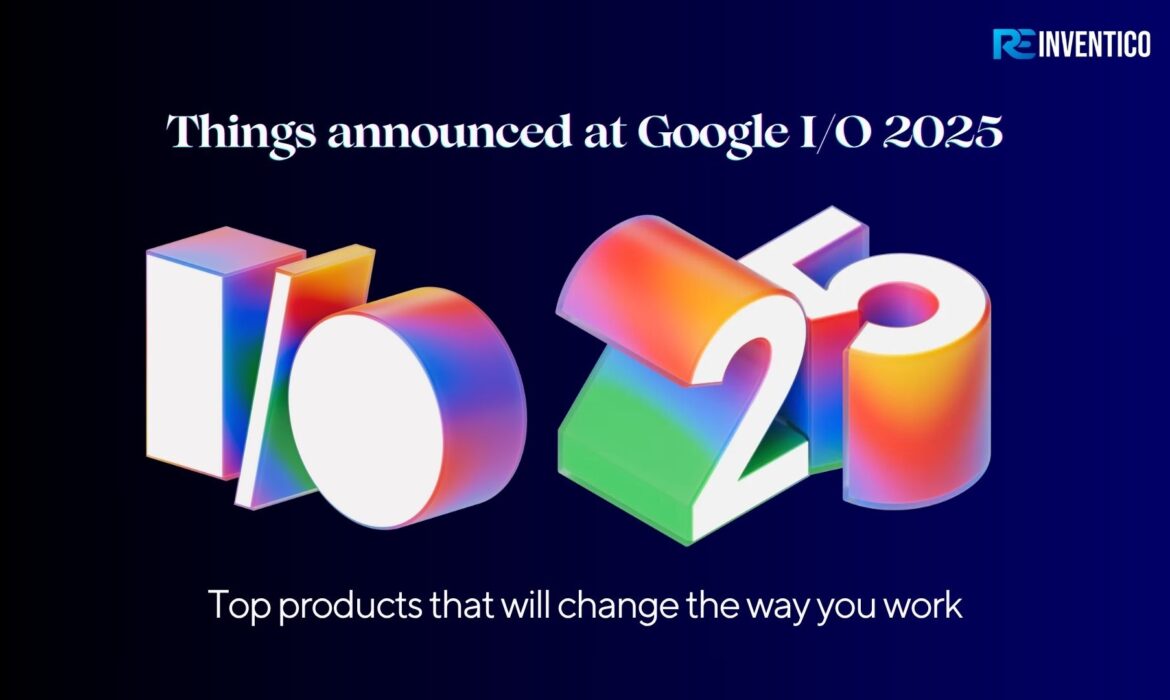 Google I/O 2025: A Deep Dive into the AI-Powered Future